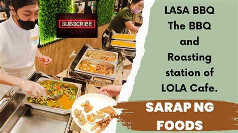 lasa bbq - ayala malls cloverleaf quezon city menu|LASA BBQ .